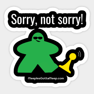 Not Sorry, Green Sticker